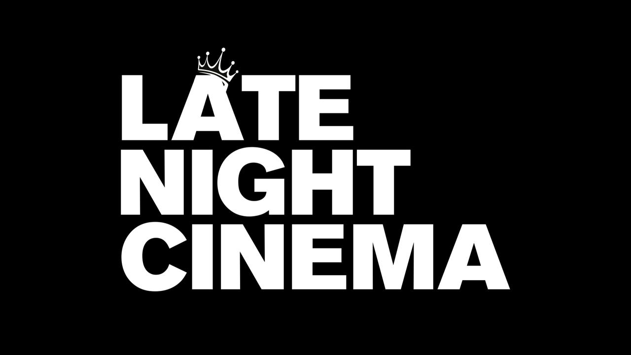 Late Night Cinema